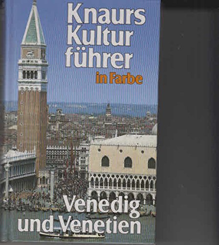 Knaurs Kulturführer Venedig und Venetien Business & Technology