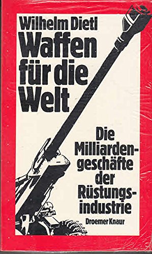 Waffen für die Welt: Die Milliardengeschäfte der Rüstungsindustrie Business, Finance & Career
