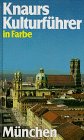 Knaurs Kulturführer in Farbe, München Business & Technology