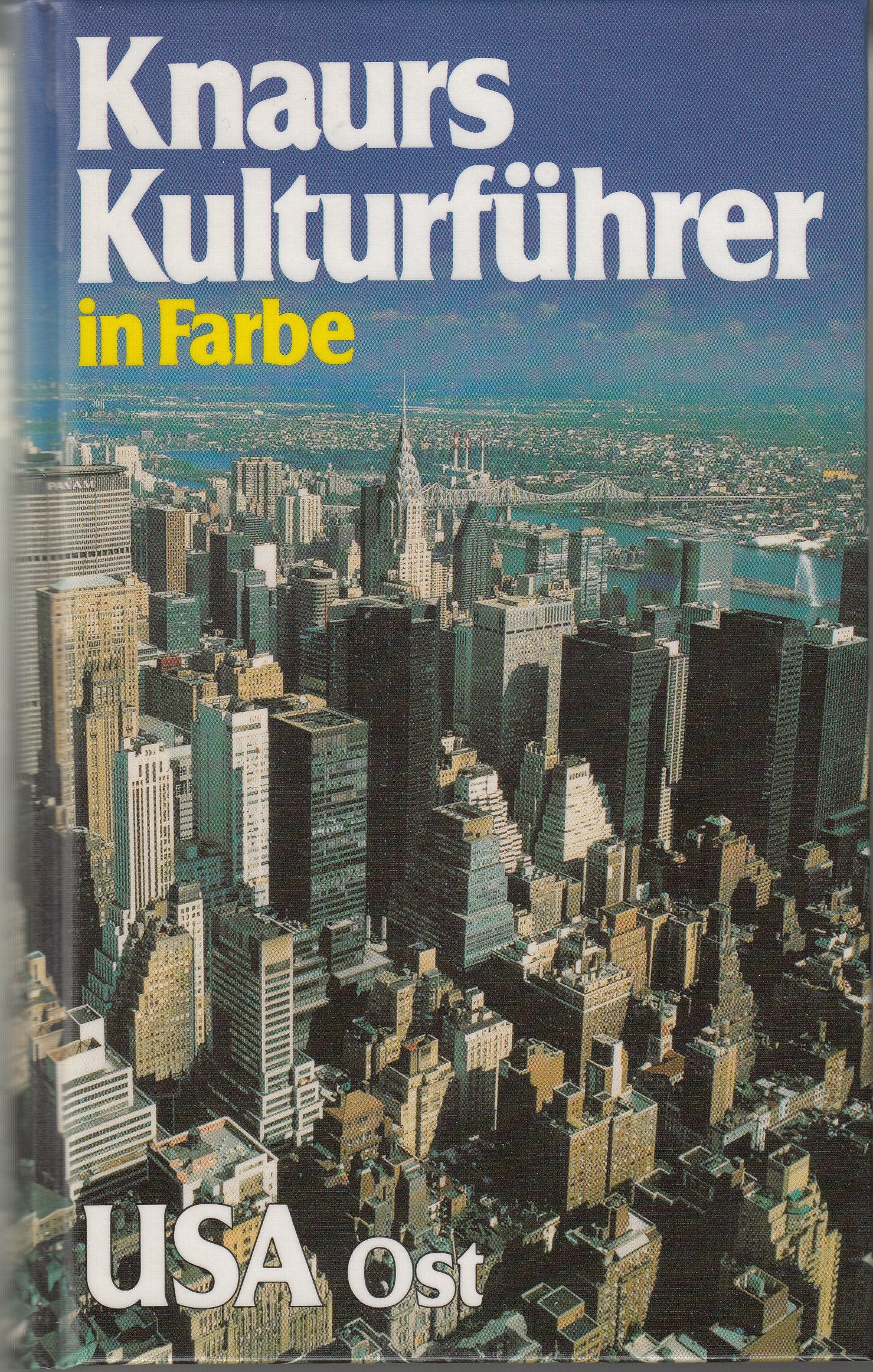 Knaurs Kulturführer in Farbe, USA Ost Business & Technology