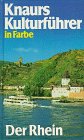 Knaurs Kulturführer in Farbe: Der Rhein Business & Technology