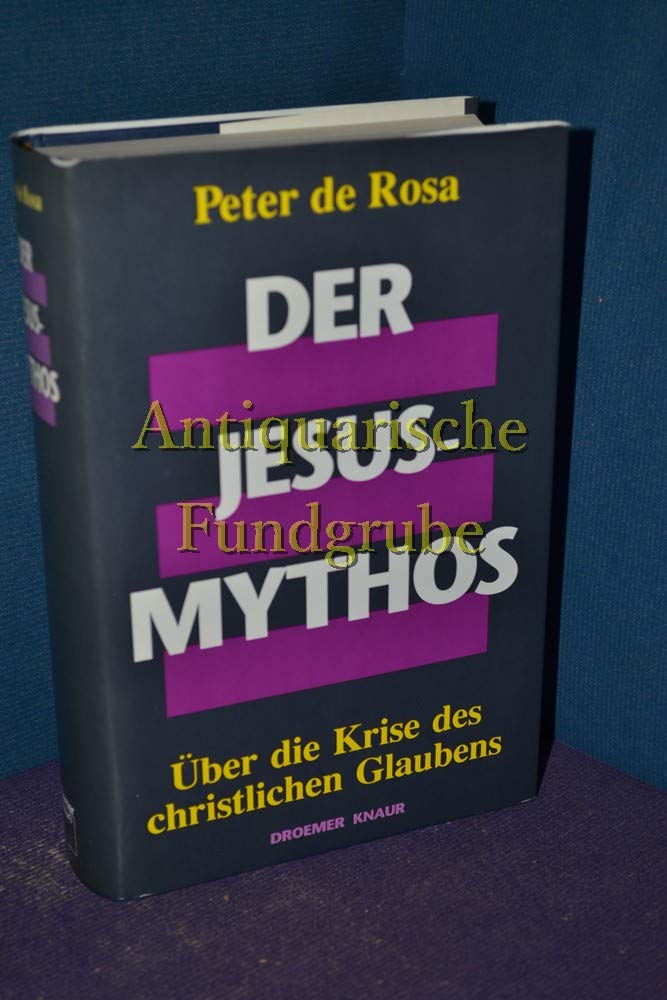 Der Jesus-Mythos: Über die Krise des christlichen Glaubens Books