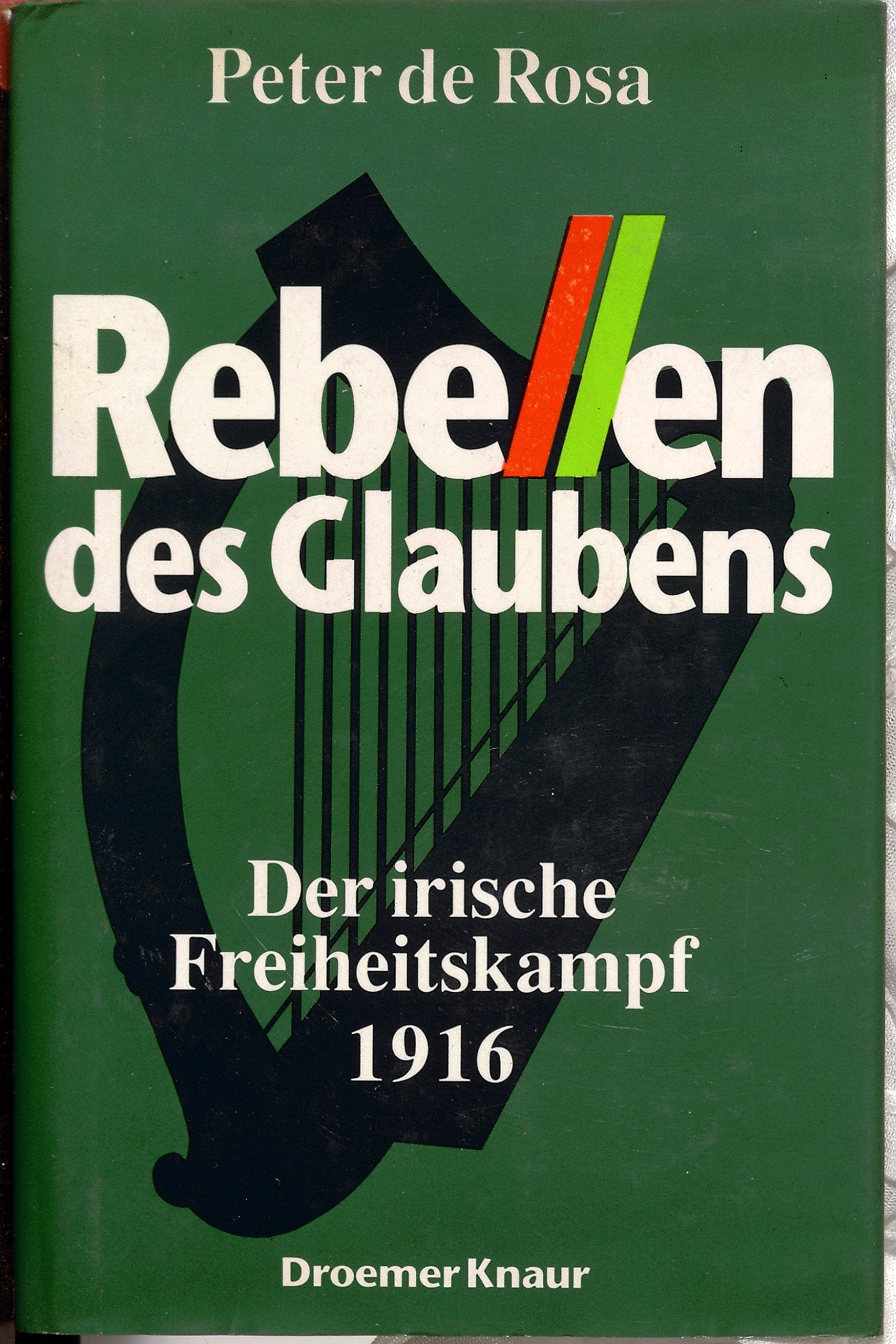 Rebellen des Glaubens: Der irische Freiheitskampf 1916 Politics & History