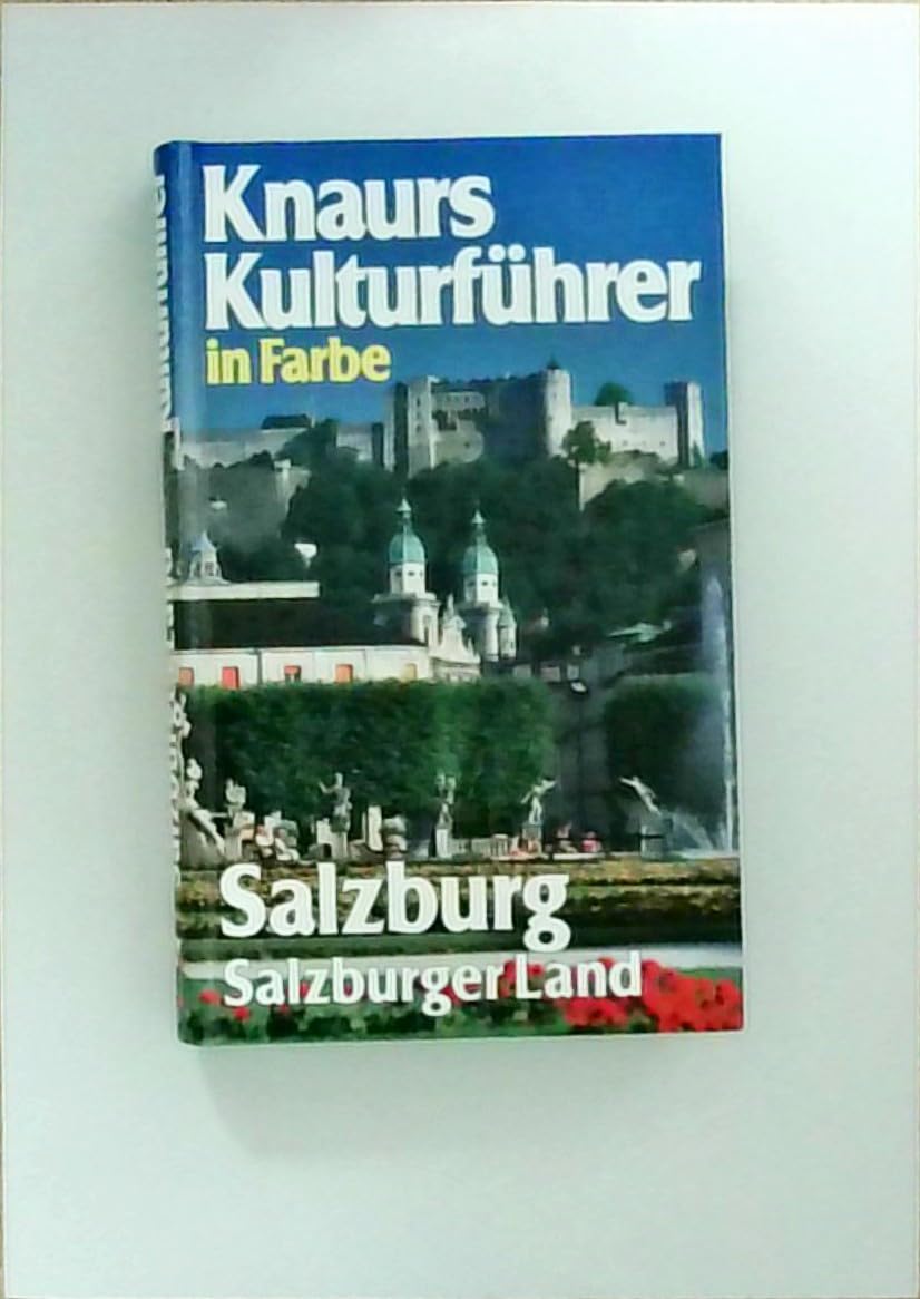 Knaurs Kulturführer in Farbe, Salzburg und Salzburger Land Travel