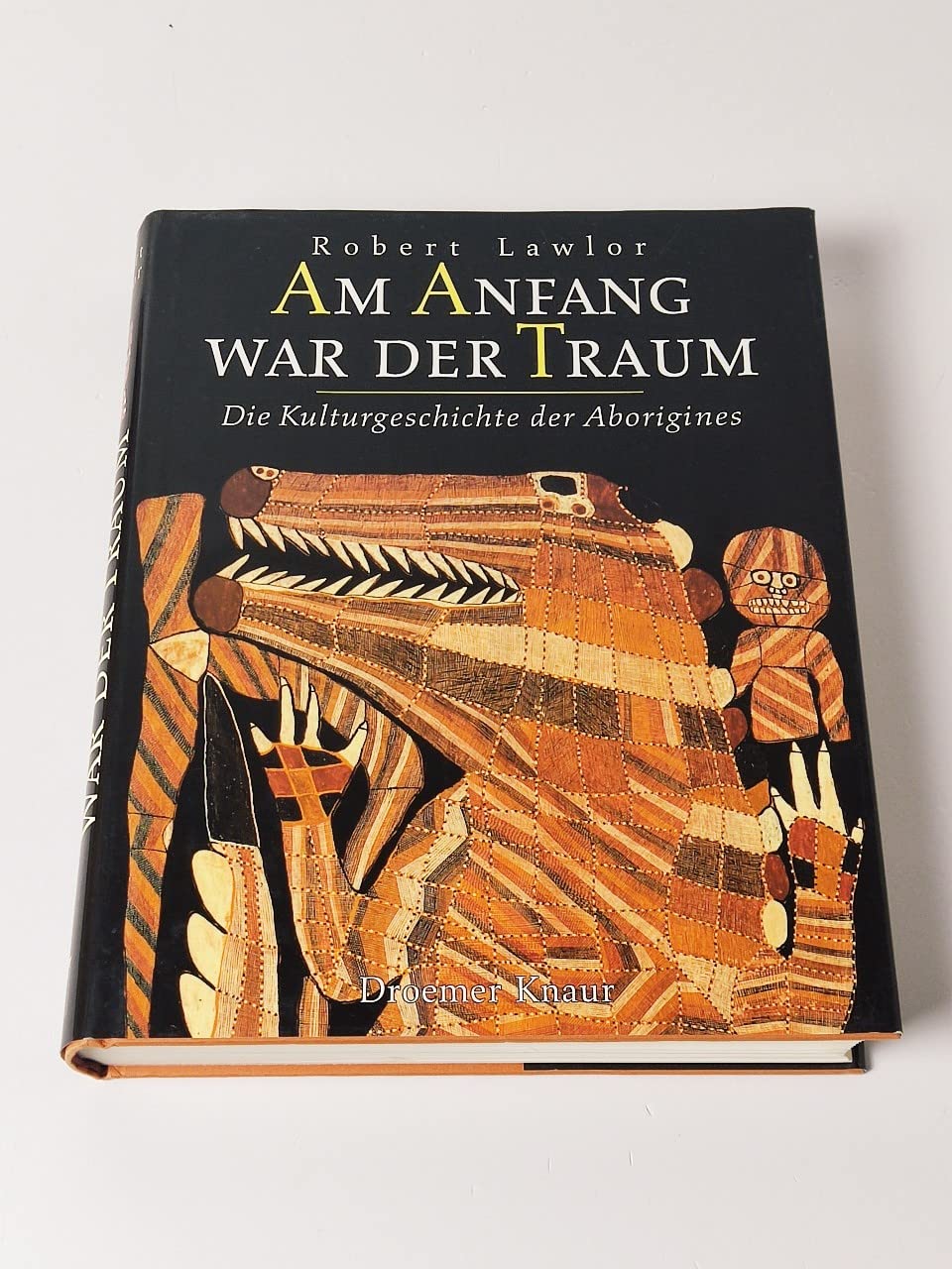 Am Anfang war der Traum - Die Kulturgeschichte der Aborigines General education