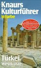 Knaurs Kulturführer in Farbe, Türkei, Westküste Business & Technology