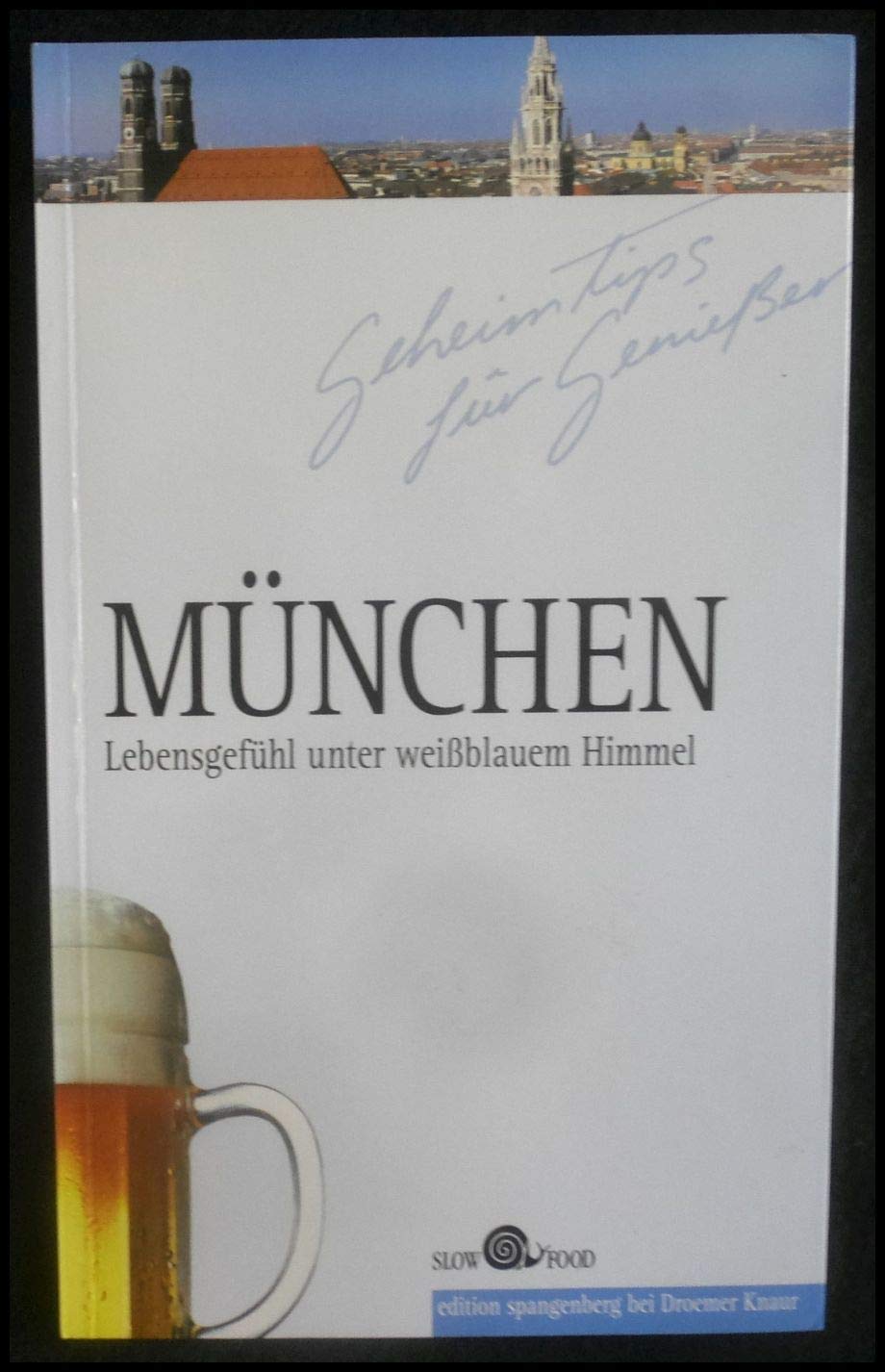München - Geheimtips für Geniesser: Lebensgefühl unter weissblauem Himmel Travel