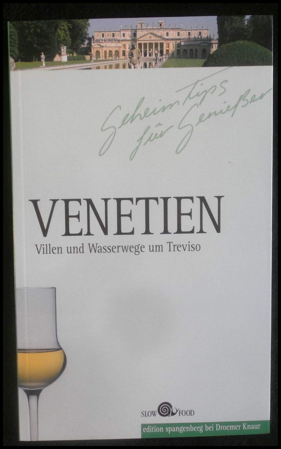 Venetien - Geheimtips für Geniesser: Villen und Wasserwege um Treviso - Bellina, Luisa book