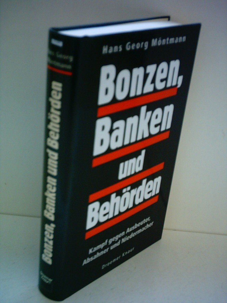 Bonzen, Banken und Behörden: Kampf gegen Ausbeuter, Absahner und Niedermacher Living & Furnishing