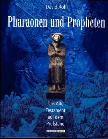 Pharaonen und Propheten: Das Alte Testament auf dem Prüfstand Books