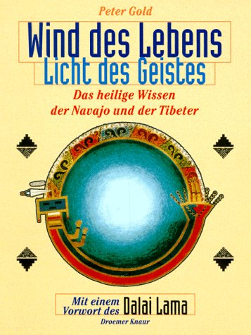 Wind des Lebens, Licht des Geistes: Das heilige Wissen der Navajo und der Tibeter General education