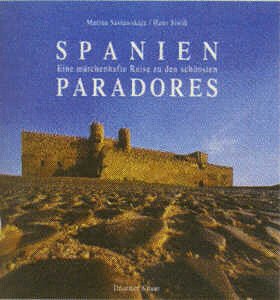 Spanien: Eine märchenhafte Reise zu den schönsten Paradores Travel