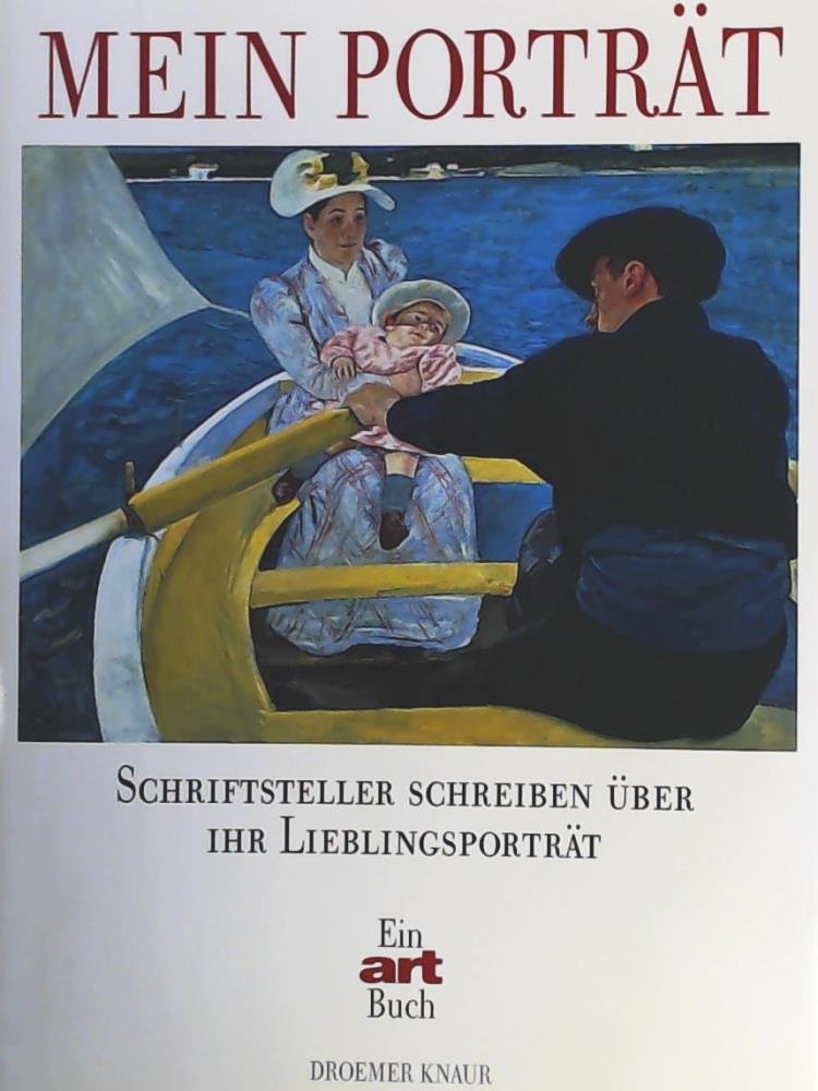 Mein Porträt: Schriftsteller schreiben über ihr Lieblingsporträt Film, Art & Culture