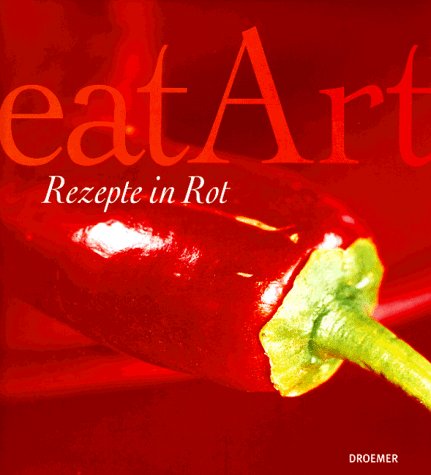 eatArt Rezepte in Rot Cooking & Enjoying Books