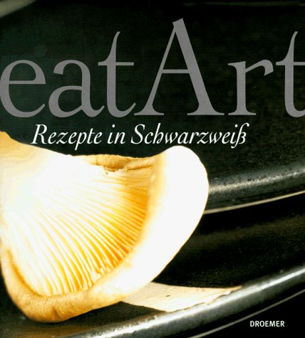 eatArt Rezepte in Schwarzweiß Books