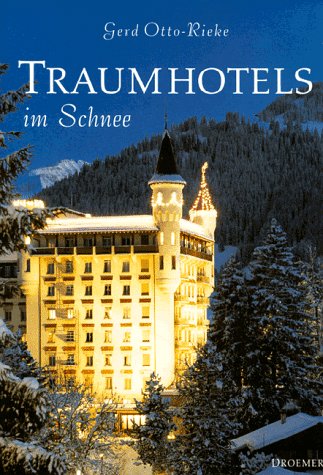 Traumhotels im Schnee (Edition Spangenberg bei Droemer Knaur) Leisure, Home & Garden