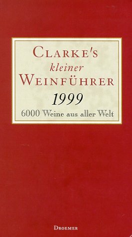 Weinführer 1999 (Edition Spangenberg bei Droemer Knaur) Cooking & Enjoying