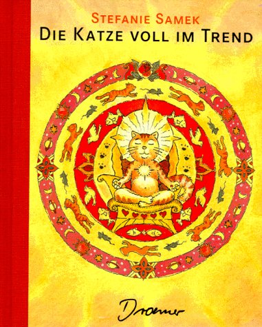 Die Katze voll im Trend: Der Katzenführer in das nächste Jahrhundert Lifestyle