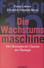 Die Wachstumsmaschine: Der ökumenische Charme der Ökologie Business, Finance & Career