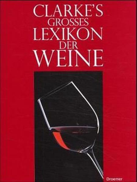 Clarke's grosses Lexikon der Weine Reference Books