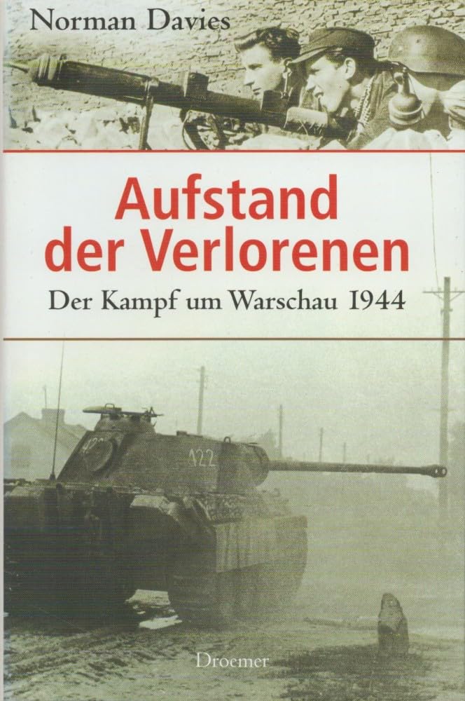 Aufstand der Verlorenen: Der Kampf um Warschau 1944 Politics & History