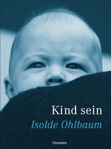Kind sein: Vom Zauber der frühen Jahre Law