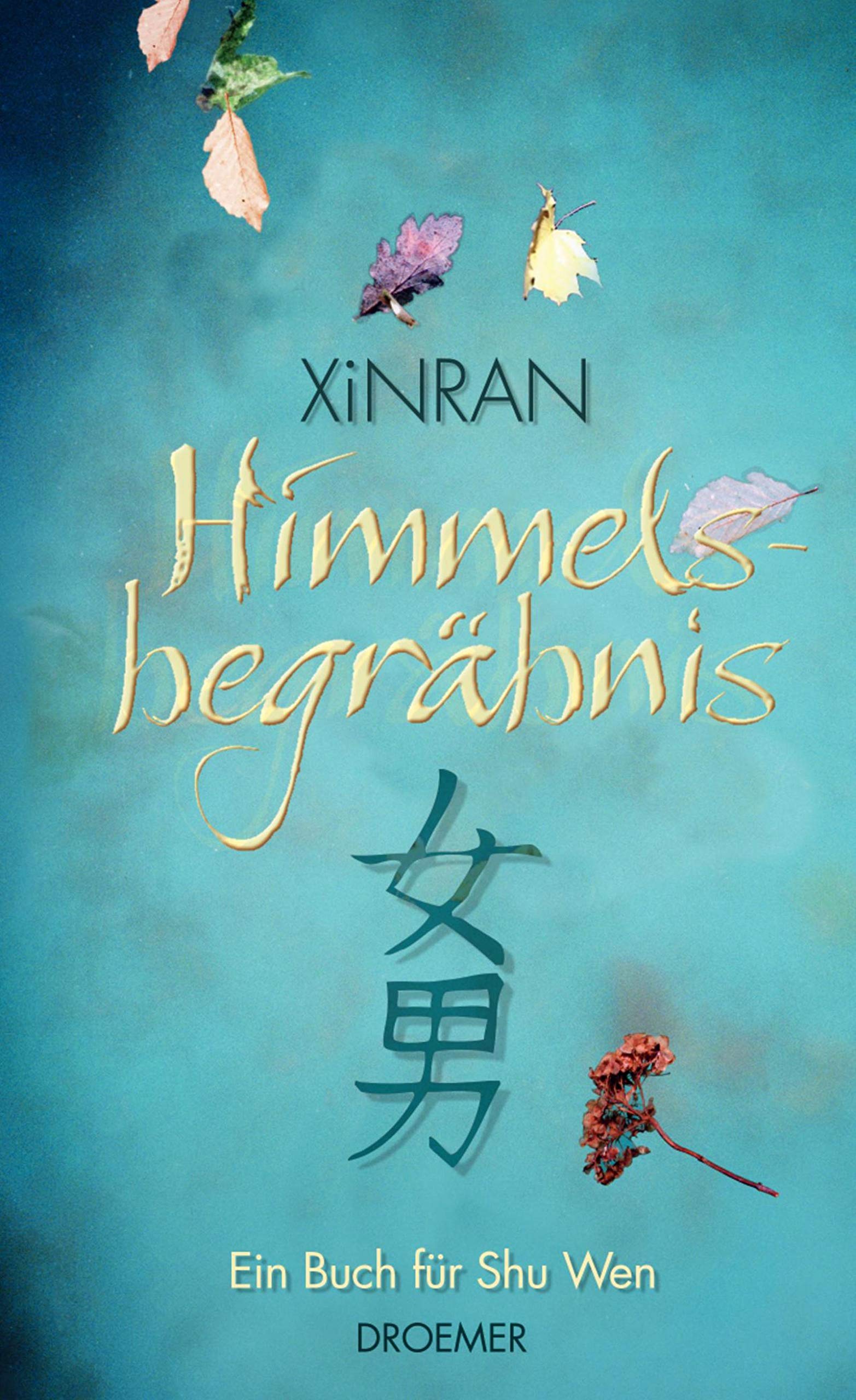 Himmelsbegräbnis: Ein Buch für Shu Wen Contemporary literature