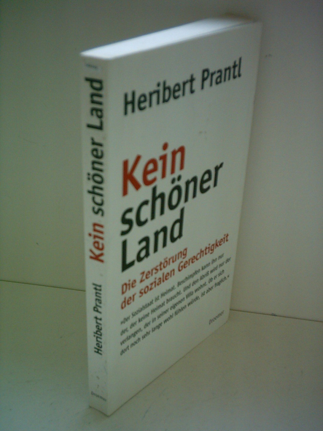 Kein schöner Land: Die Zerstörung der sozialen Gerechtigkeit Books