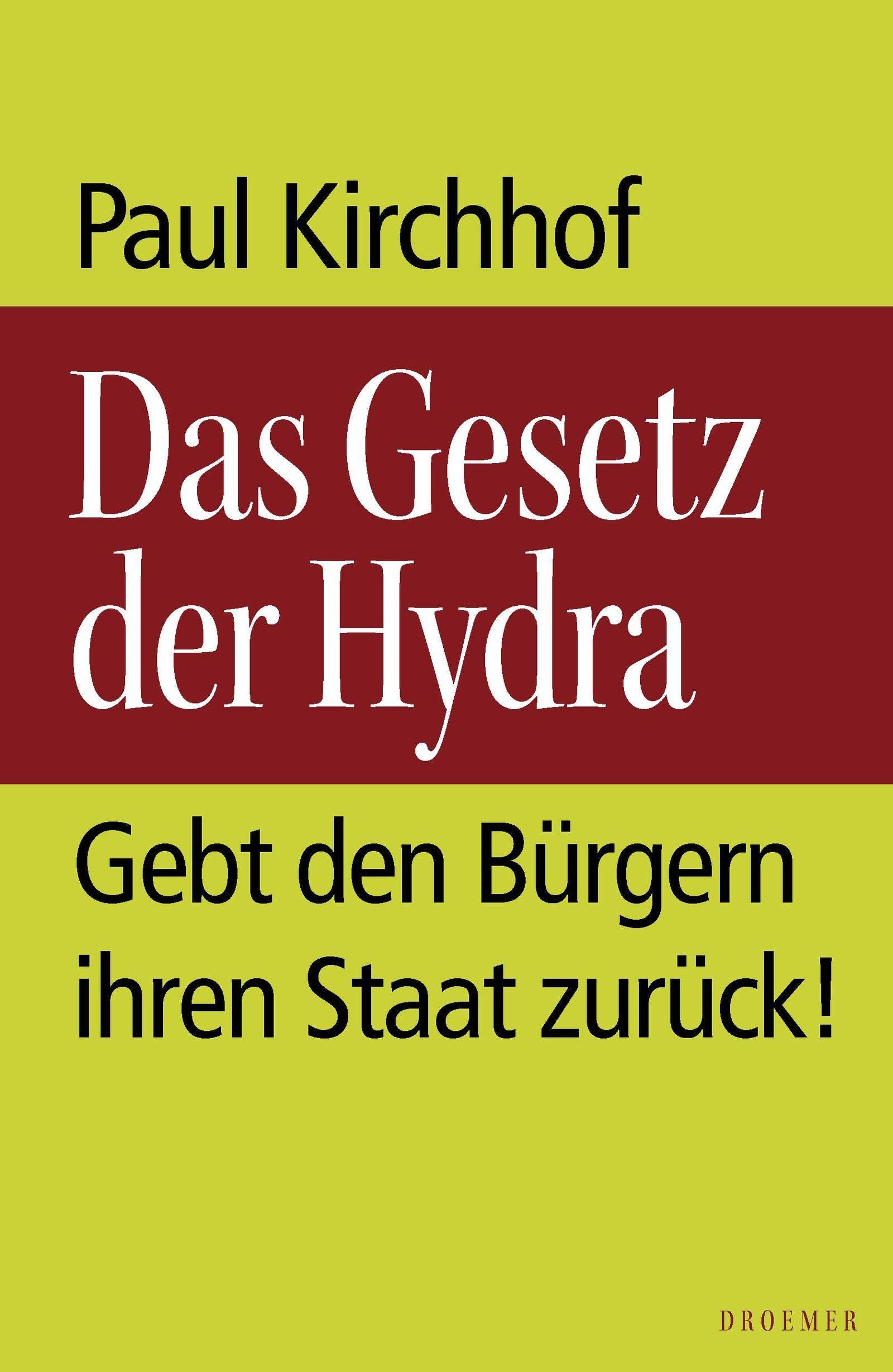 Das Gesetz der Hydra: Gebt den Bürgern ihren Staat zurück! Politics & History