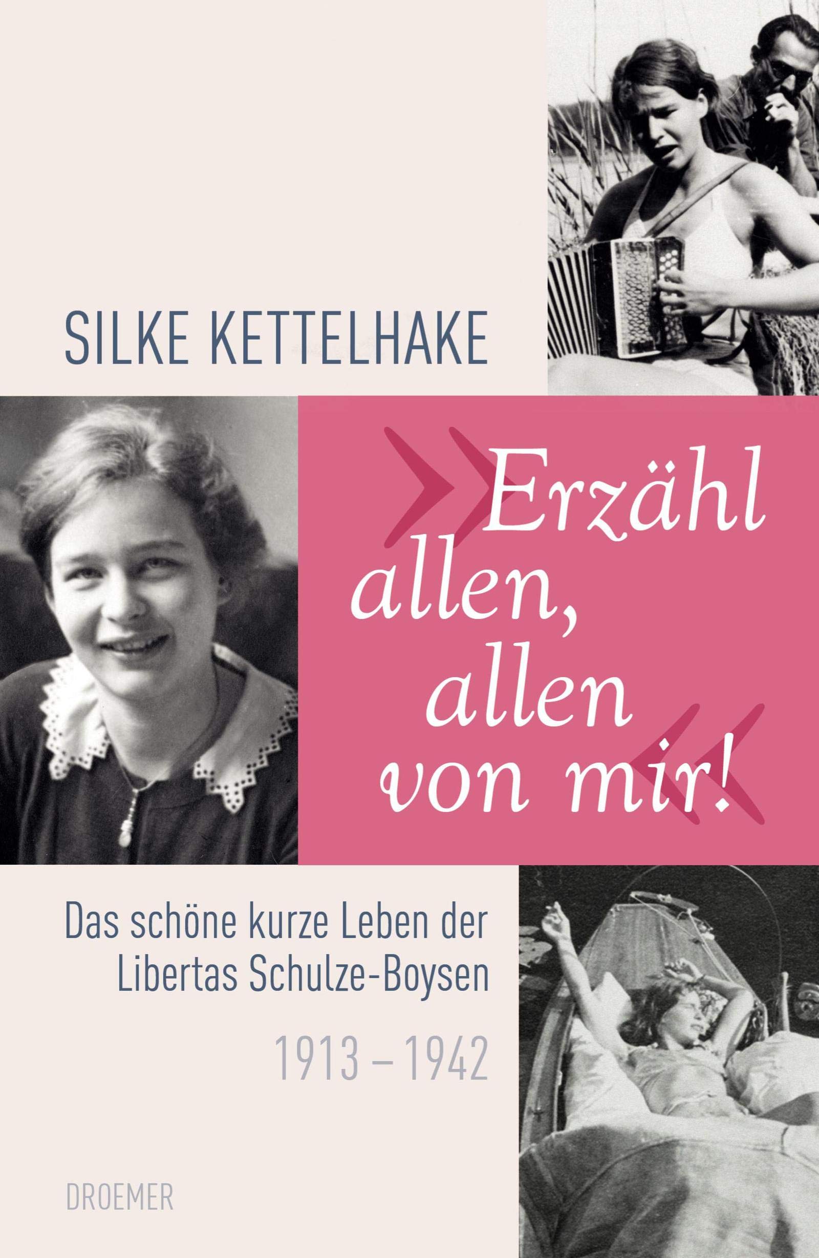 "Erzähl allen, allen von mir!": Das schöne kurze Leben der Libertas Schulze-Boysen 1913-1942 Personalities