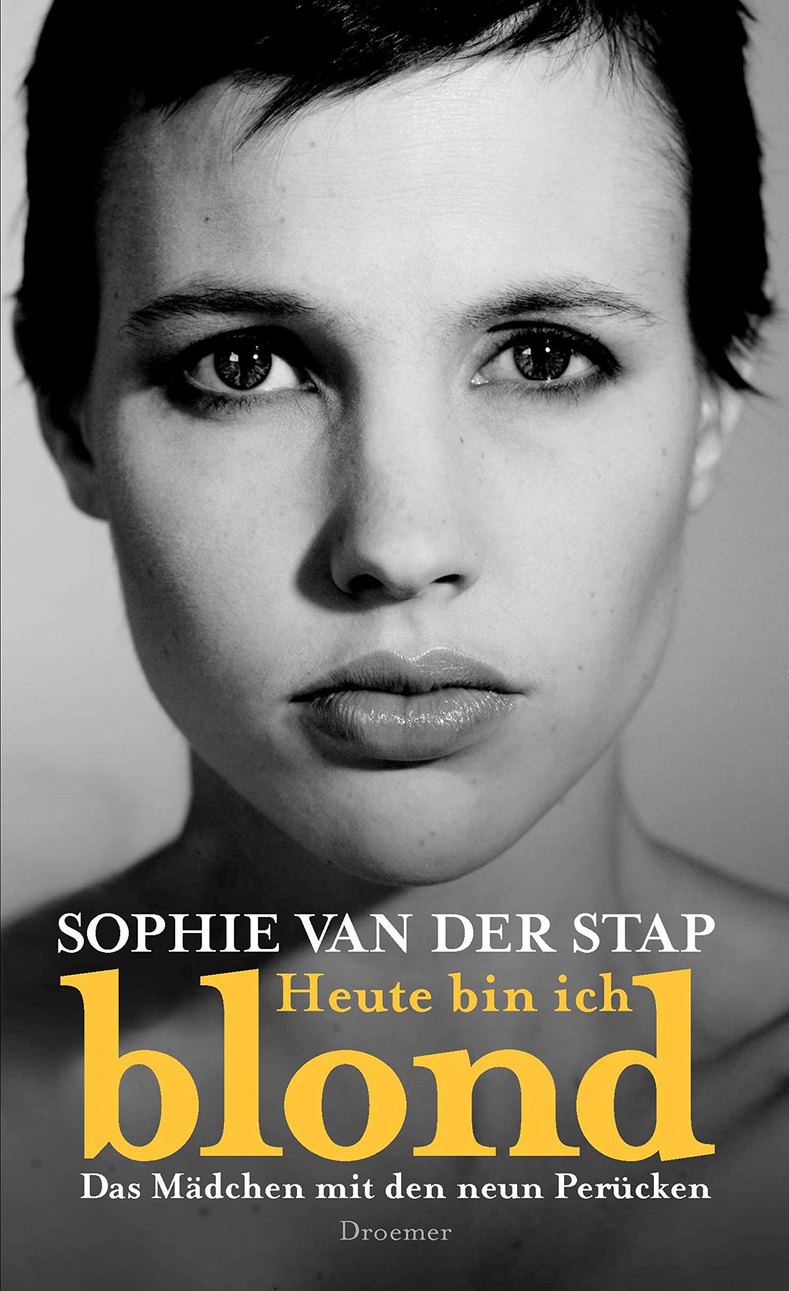Heute bin ich blond: Das Mädchen mit den neun Perücken Essays & Short Stories