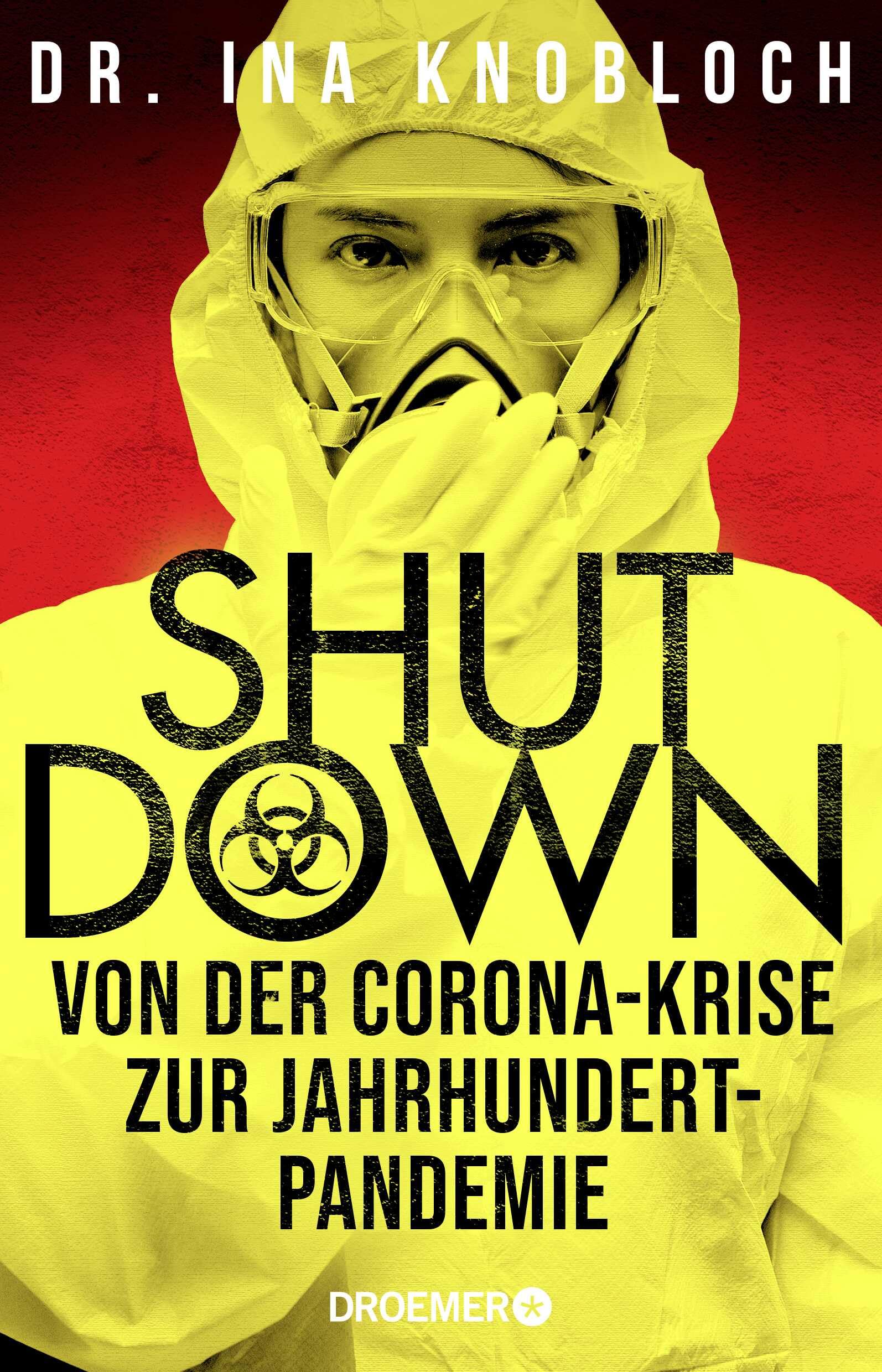 Shutdown: Von der Corona-Krise zur Jahrhundert-Pandemie Medicine