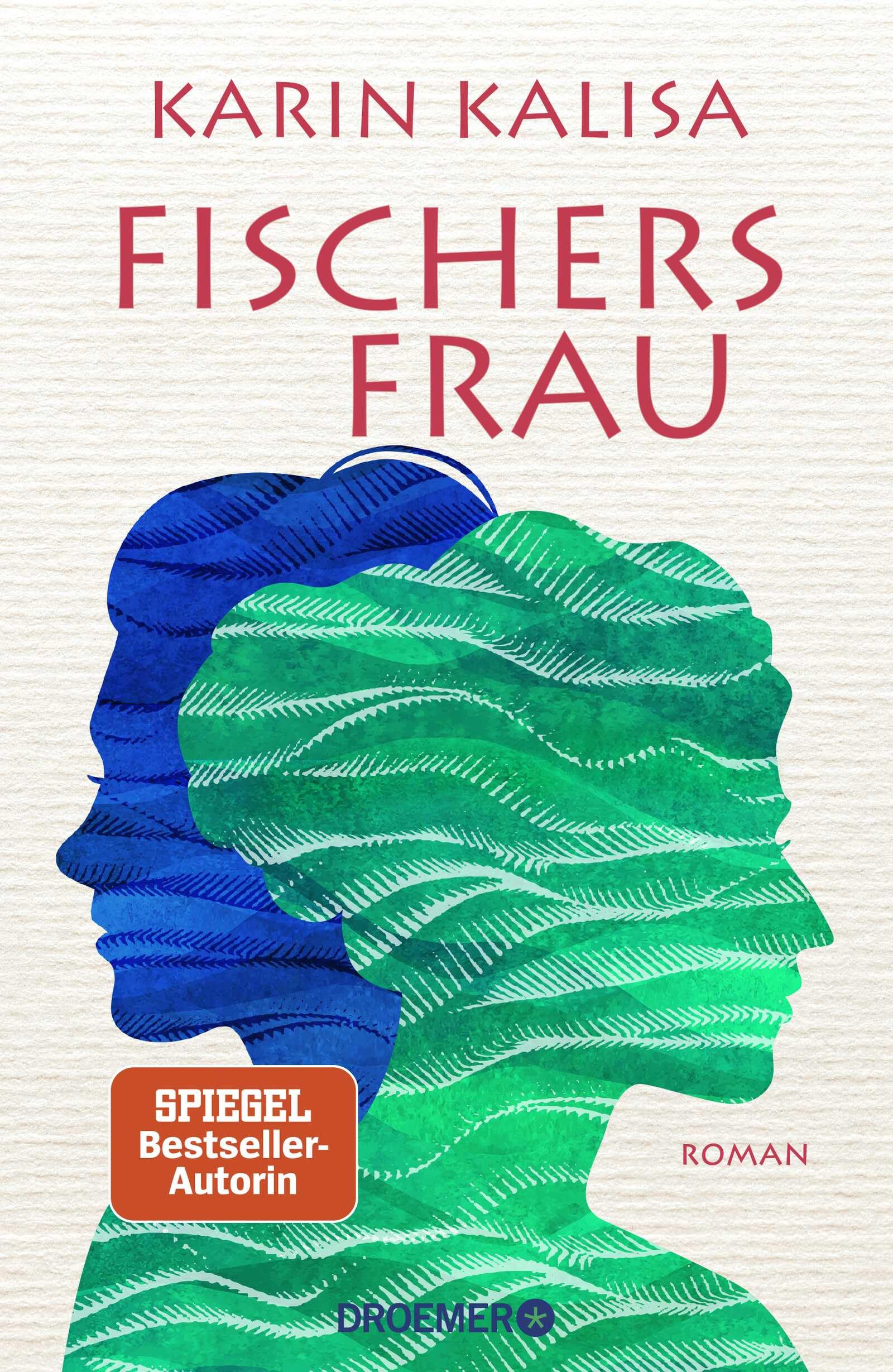 Fischers Frau: Roman | Von der Bestseller-Autorin von »Sungs Laden« | "Wunderbar zu lesen" buch aktuell erlesen über »Bergsalz« Contemporary literature Books