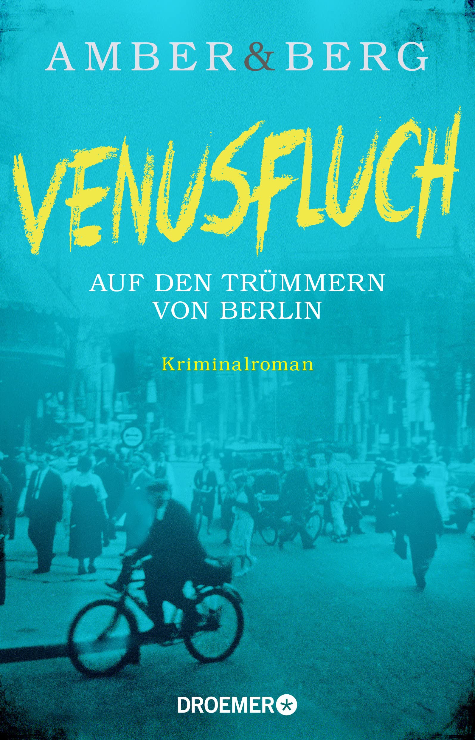 Venusfluch. Auf den Trümmern von Berlin Contemporary literature