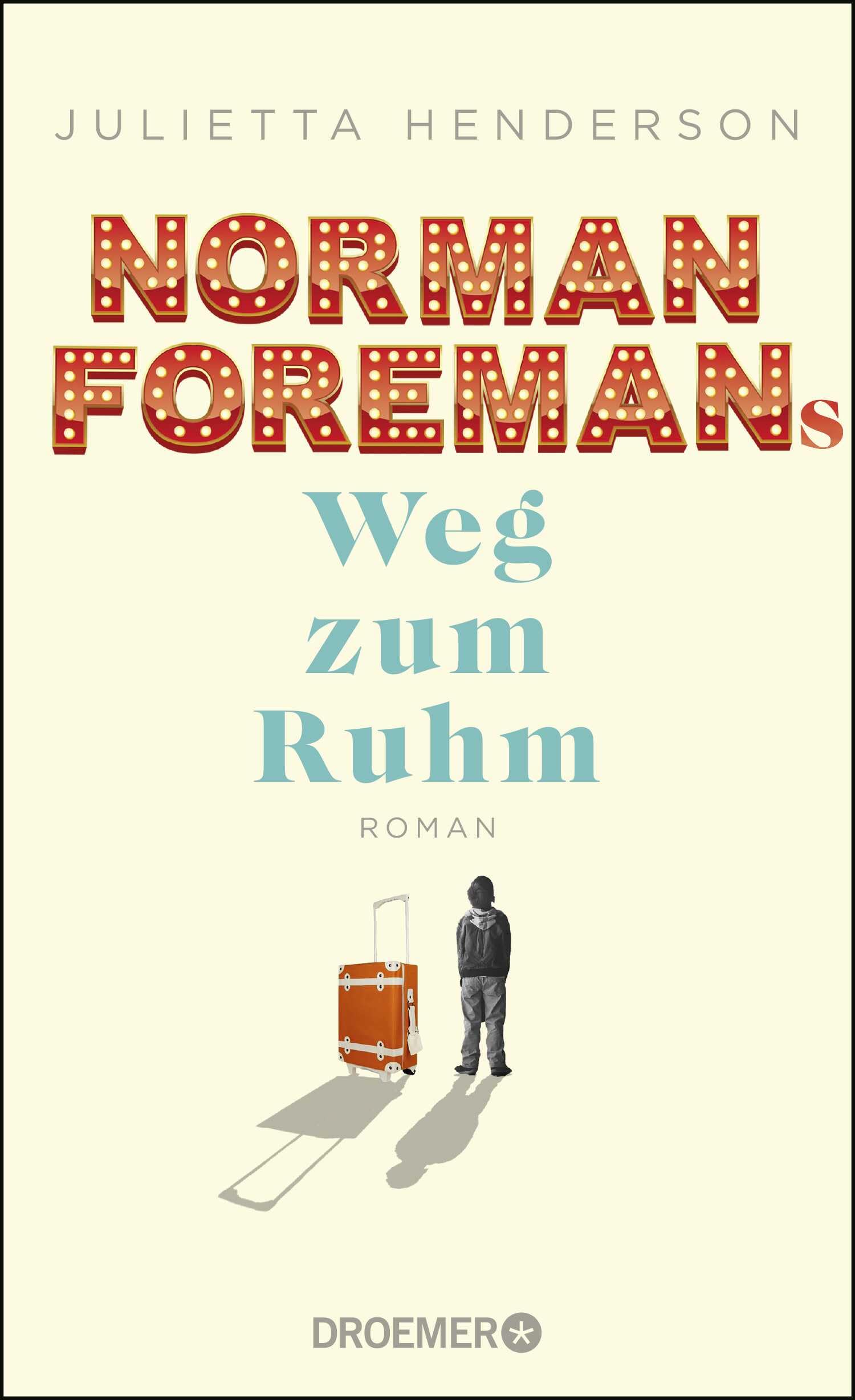 Norman Foremans Weg zum Ruhm Contemporary literature