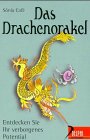Das Drachenorakel: Entdecken Sie Ihr verborgenes Potential (Delphi bei Droemer Knaur) Religion & Esotericism