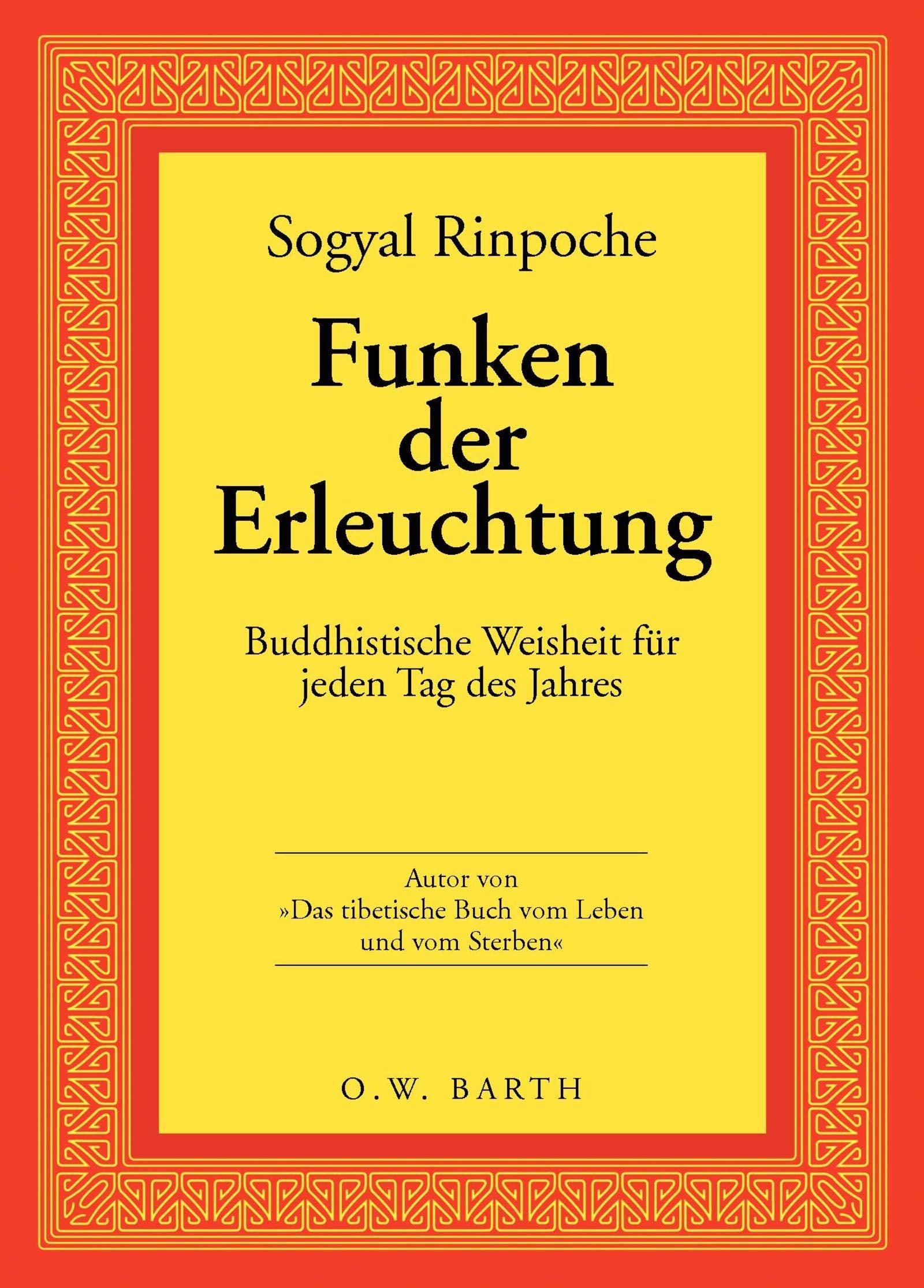 Funken der Erleuchtung: Buddhistische Weisheit für jeden Tag des Jahres Contemporary literature Books