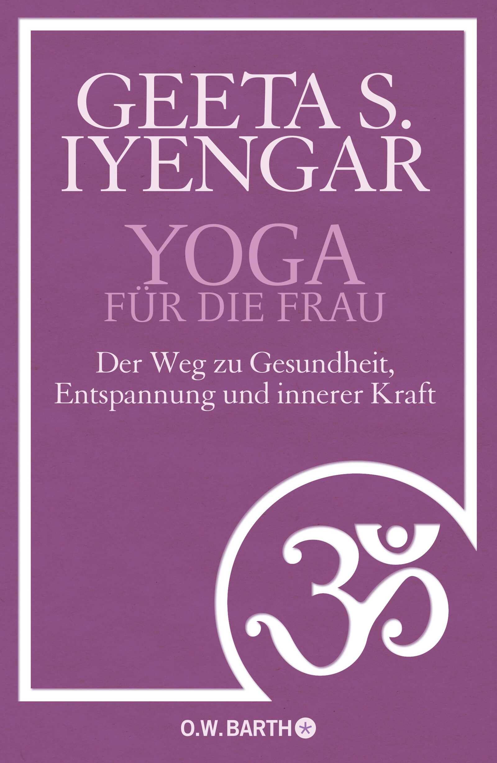 Yoga für die Frau Politics & History