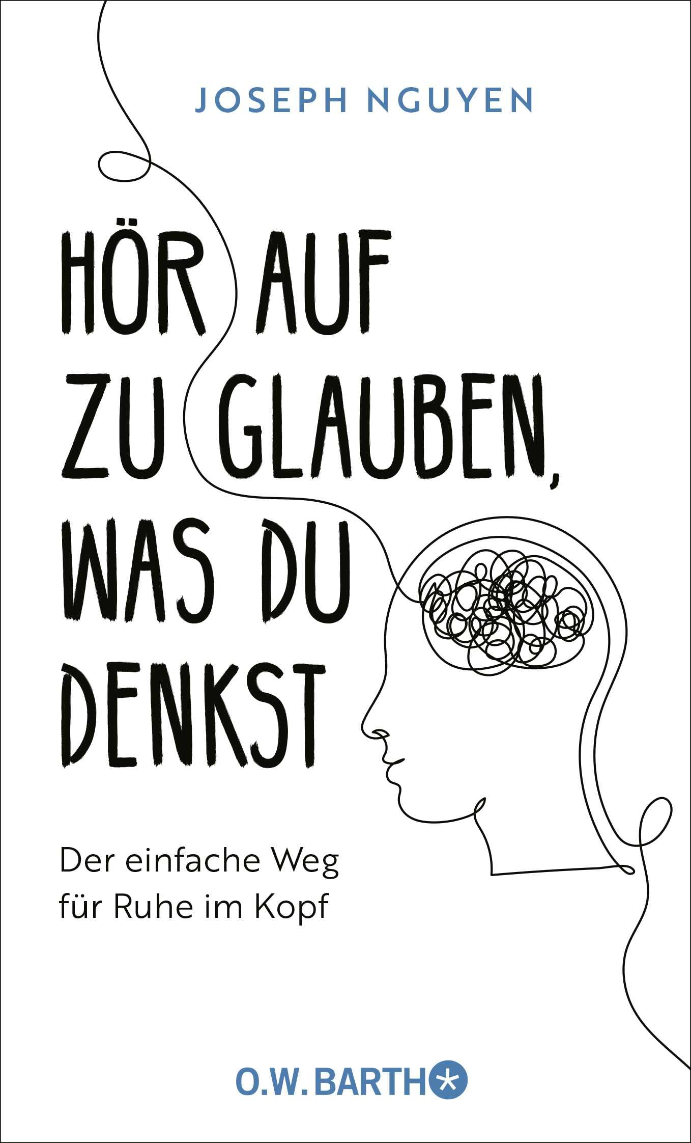 Hör auf zu glauben, was du denkst Lifestyle