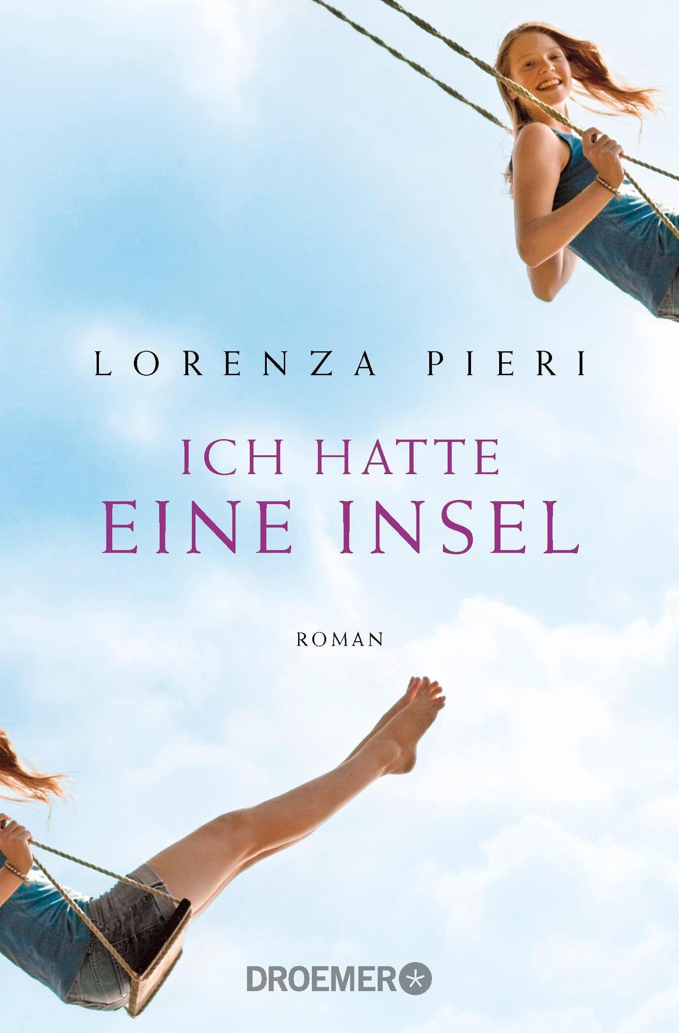 Ich hatte eine Insel: Roman Contemporary literature