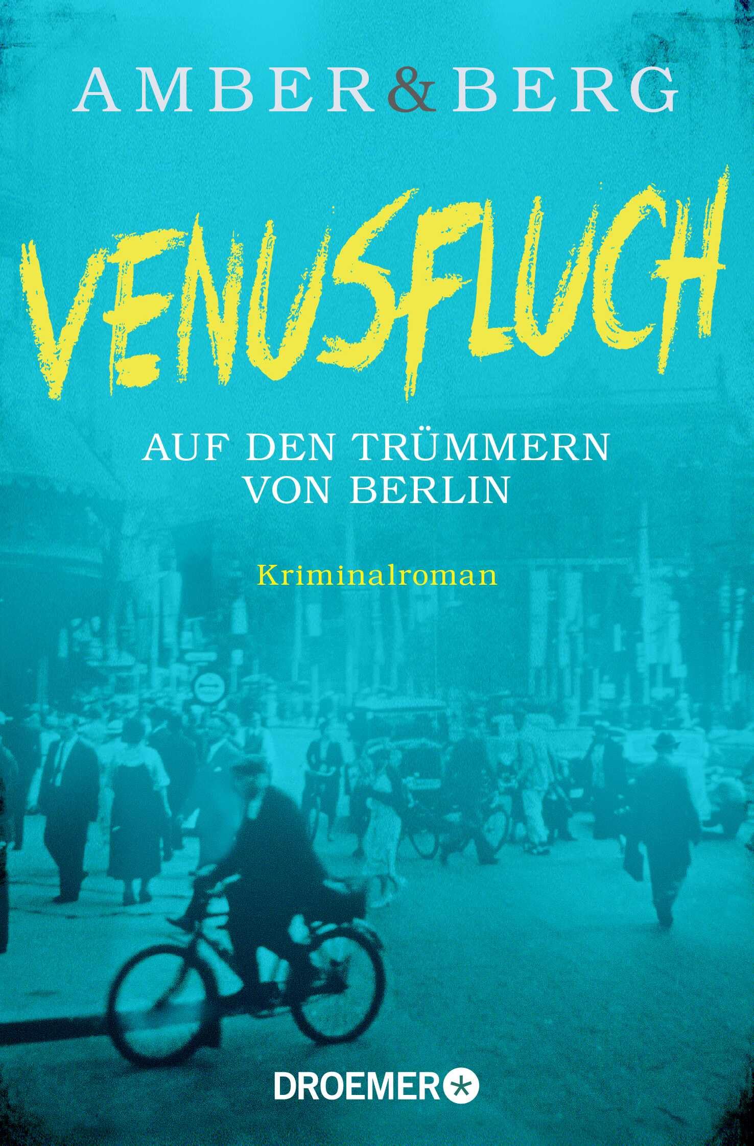 Venusfluch. Auf den Trümmern von Berlin Contemporary literature