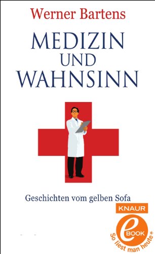 Medizin und Wahnsinn - Geschichten vom gelben Sofa. Books