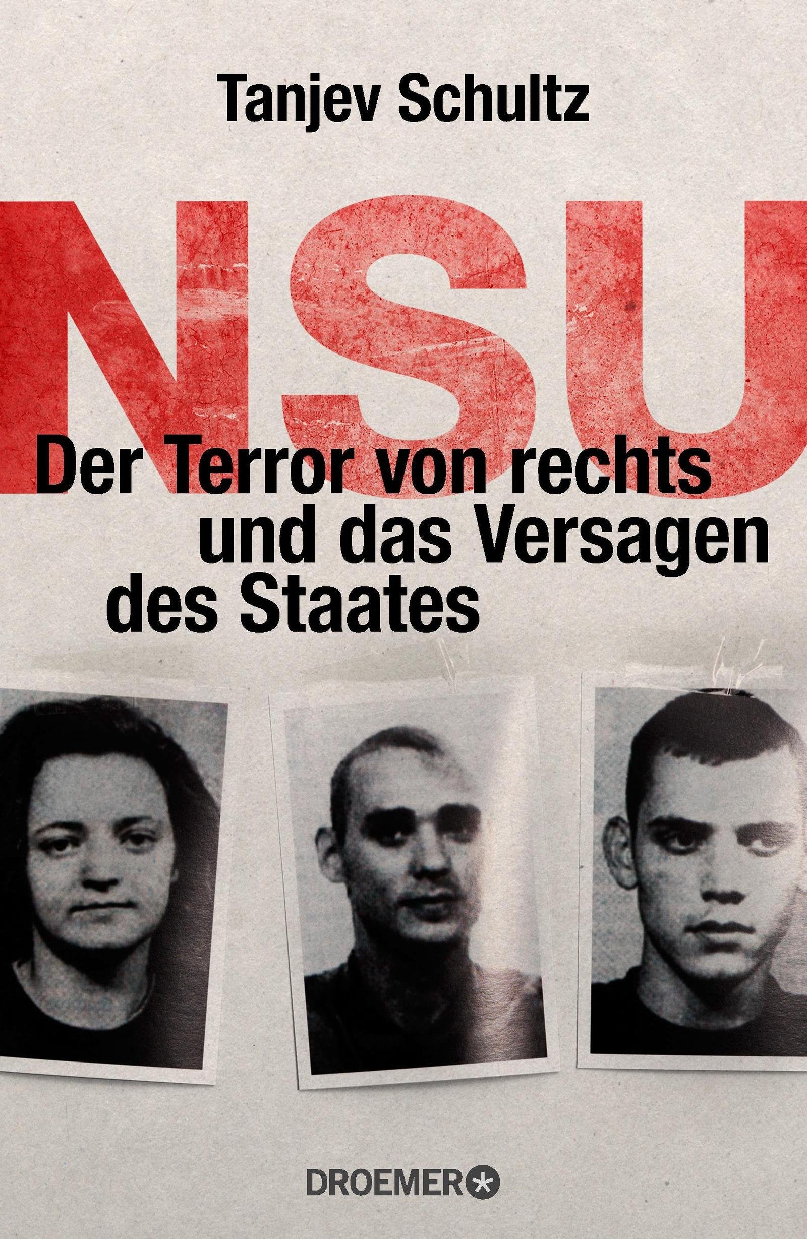 NSU: Der Terror von rechts und das Versagen des Staates Books