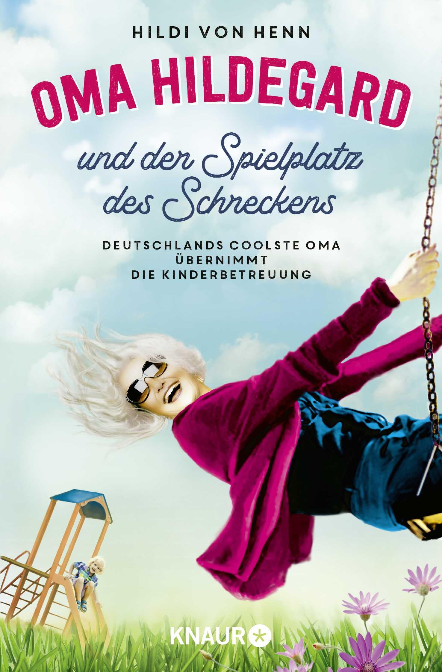 Oma Hildegard und der Spielplatz des Schreckens: Deutschlands coolste Oma übernimmt die Kinderbetreuung Humour & Satire