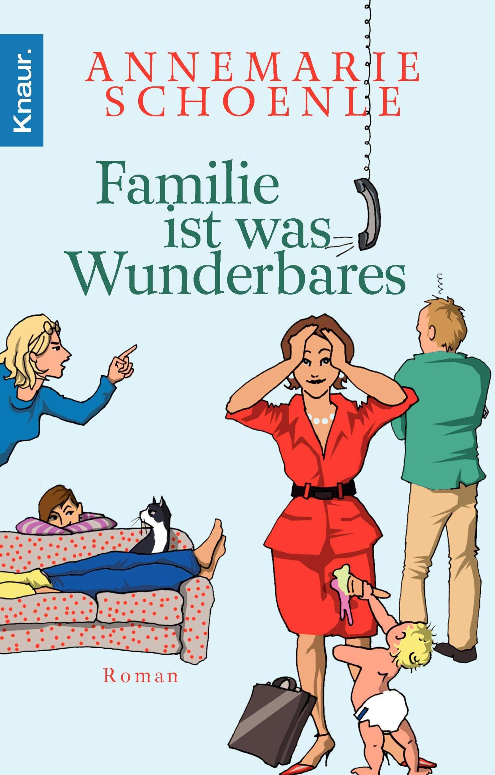 Familie ist was Wunderbares: Roman Contemporary literature