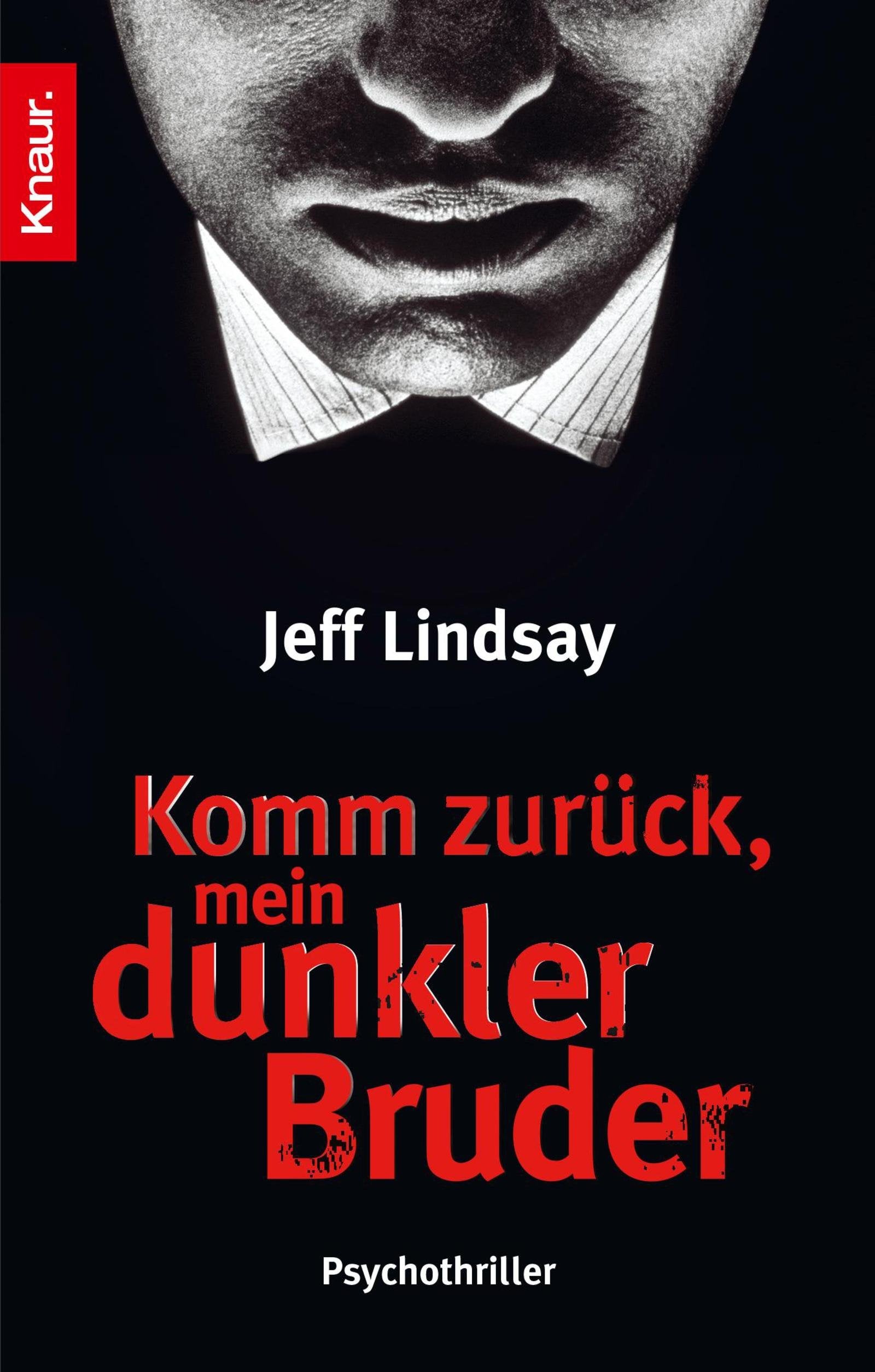 Komm zurück, mein dunkler Bruder: Psychothriller (Die Dexter-Reihe, Band 3) Contemporary literature