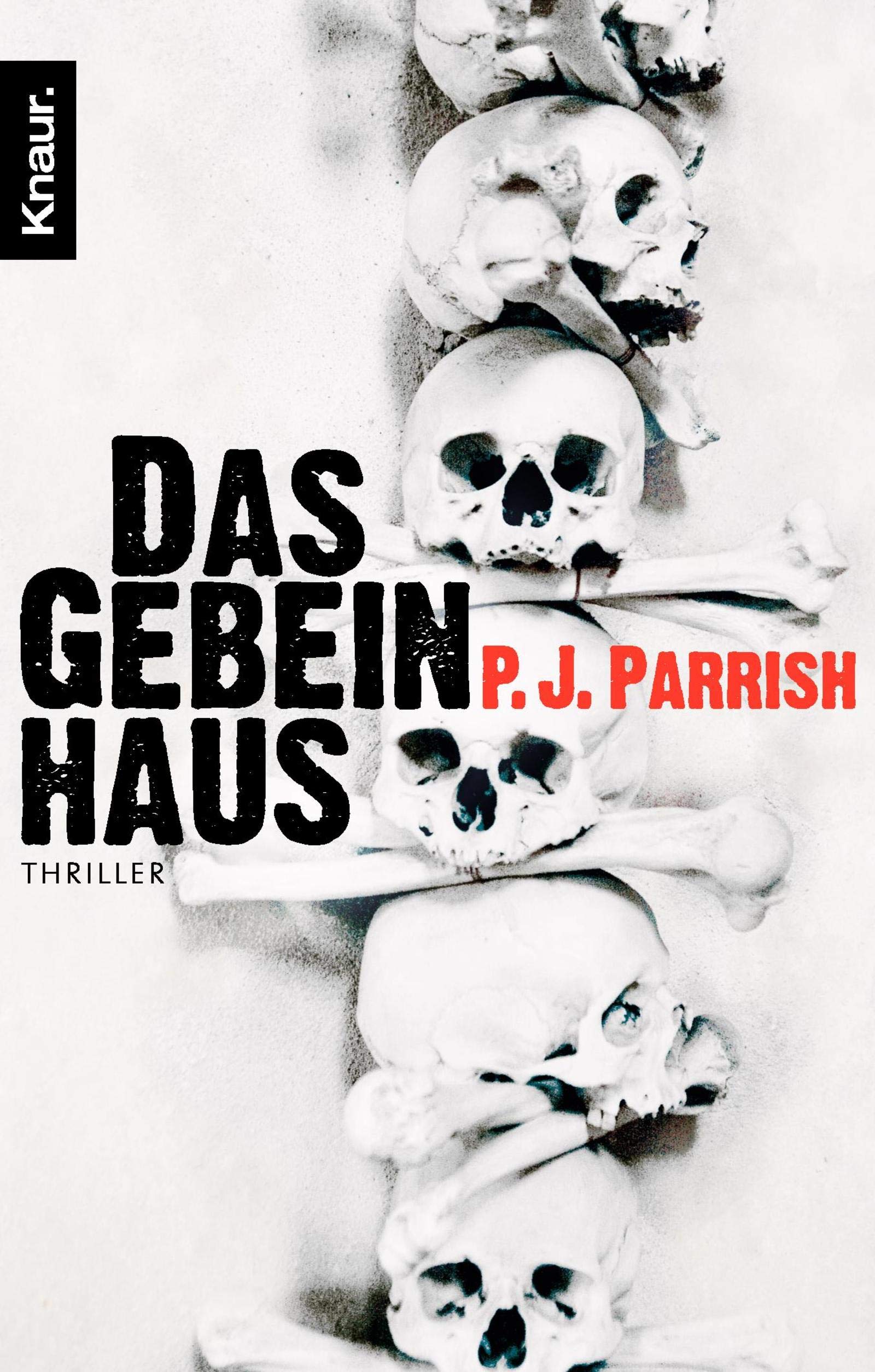Das Gebeinhaus: Thriller Contemporary literature Books
