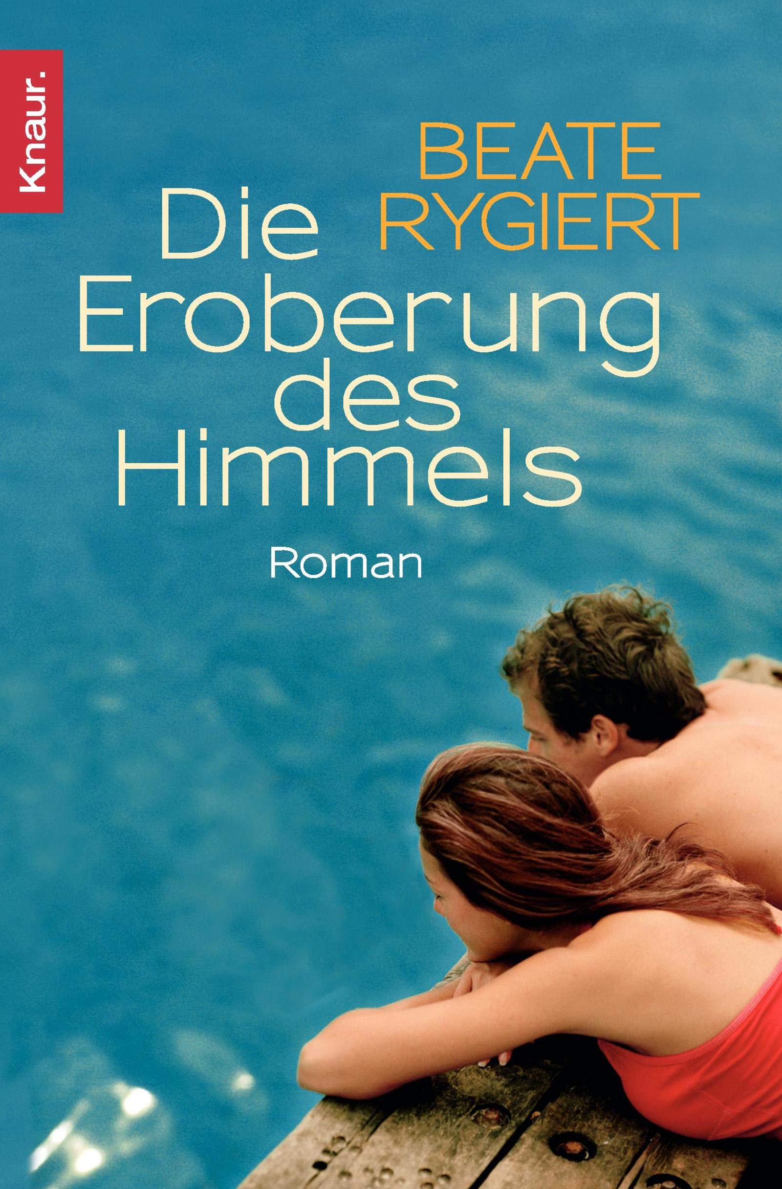 Die Eroberung des Himmels: Roman Contemporary literature