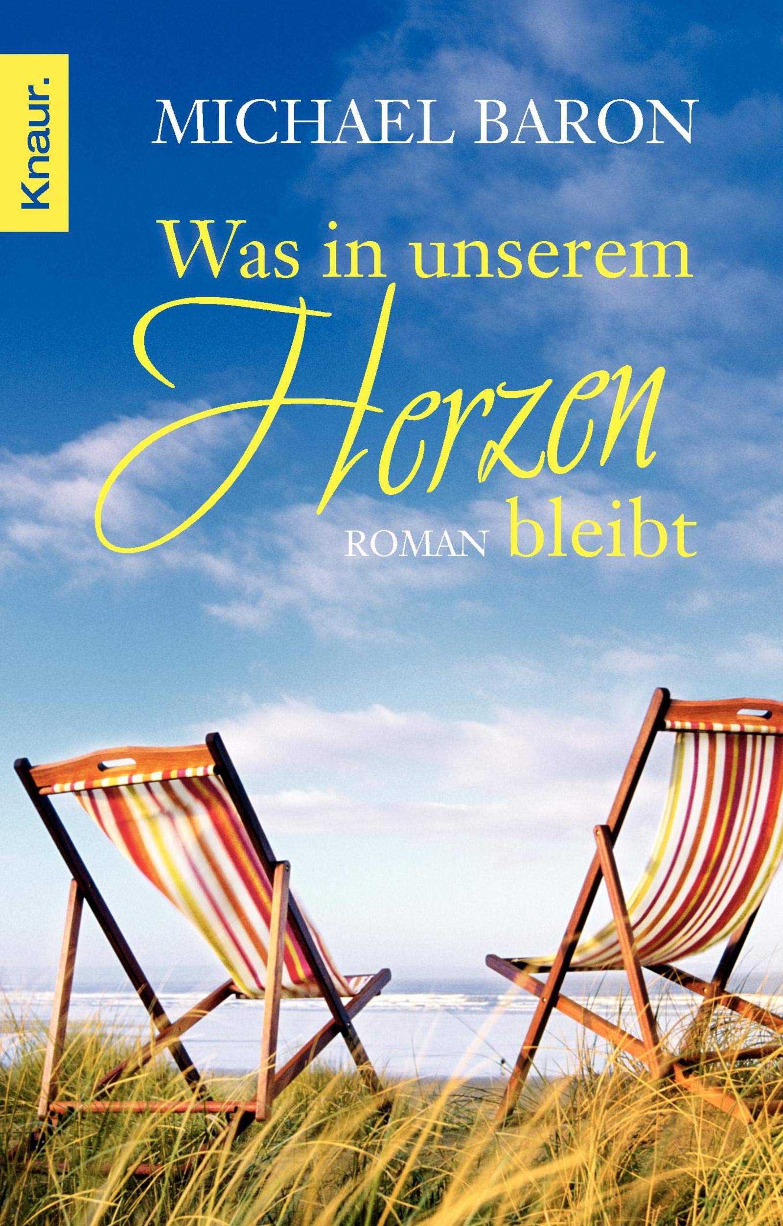 Was in unserem Herzen bleibt: Roman Contemporary literature