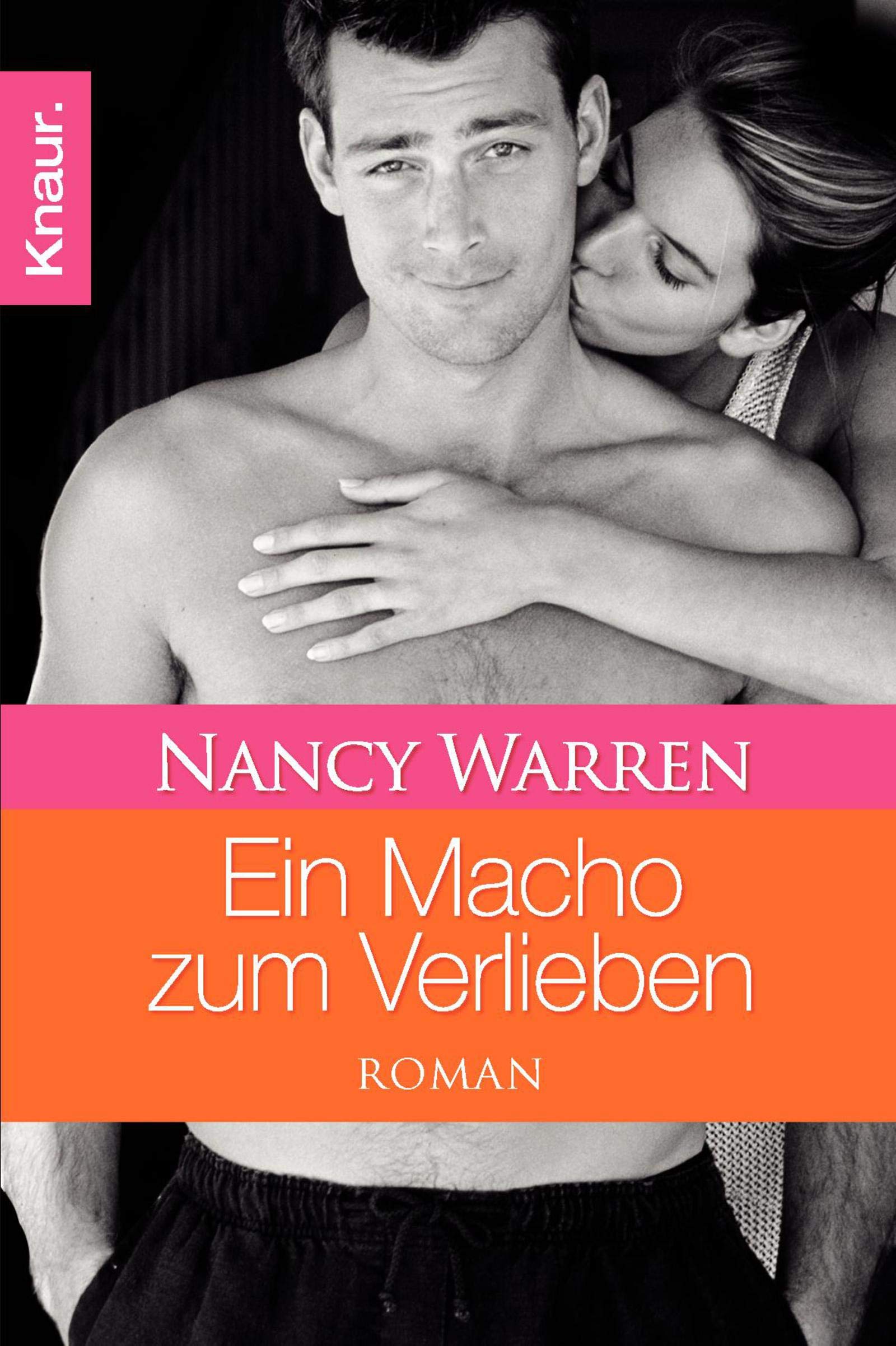 Ein Macho zum Verlieben: Roman Contemporary literature